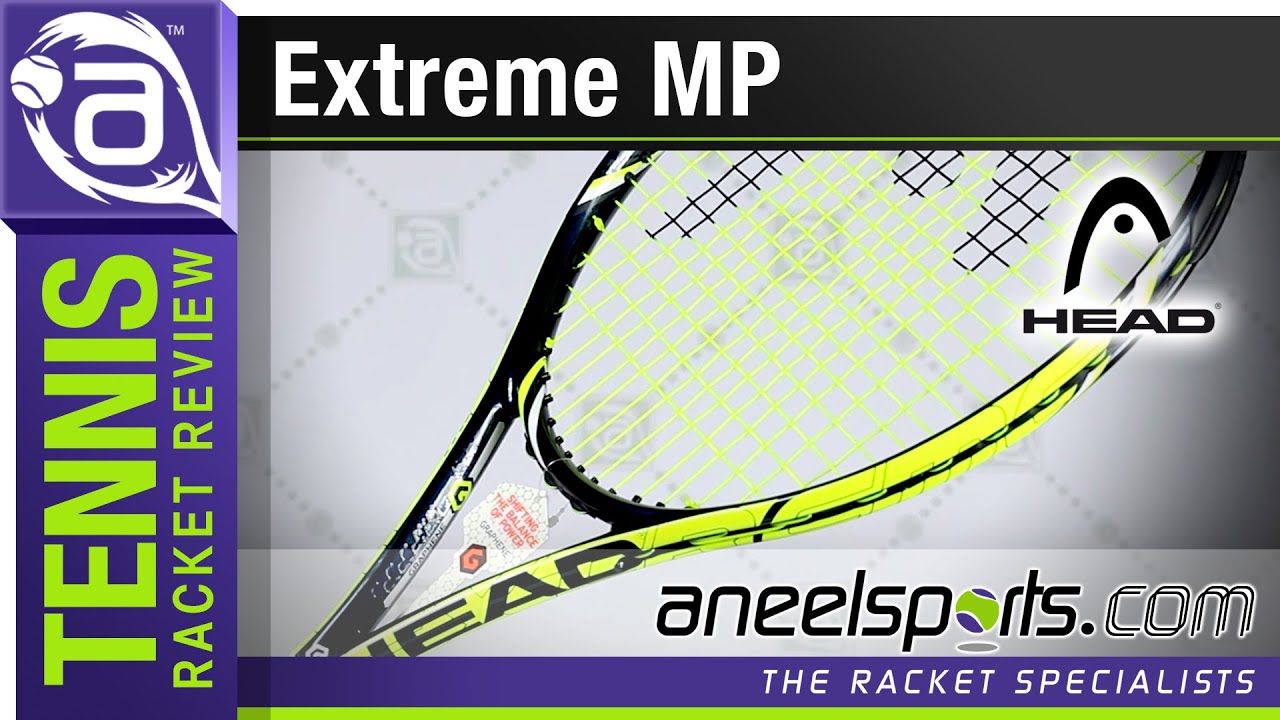 HEAD Extreme MP Tennis Racket Review - AneelSports.com