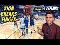 Zion Williamson BREAKS FINGER on Ball While Going for a Rebound - Doctor Explains NBA Injury