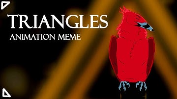 Triangles - Animation Meme