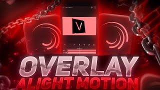 Как Делать Оверлеи для Видео в Alight Motion?Как Сделать Overlay в Alight Motion? Overlay в AM!