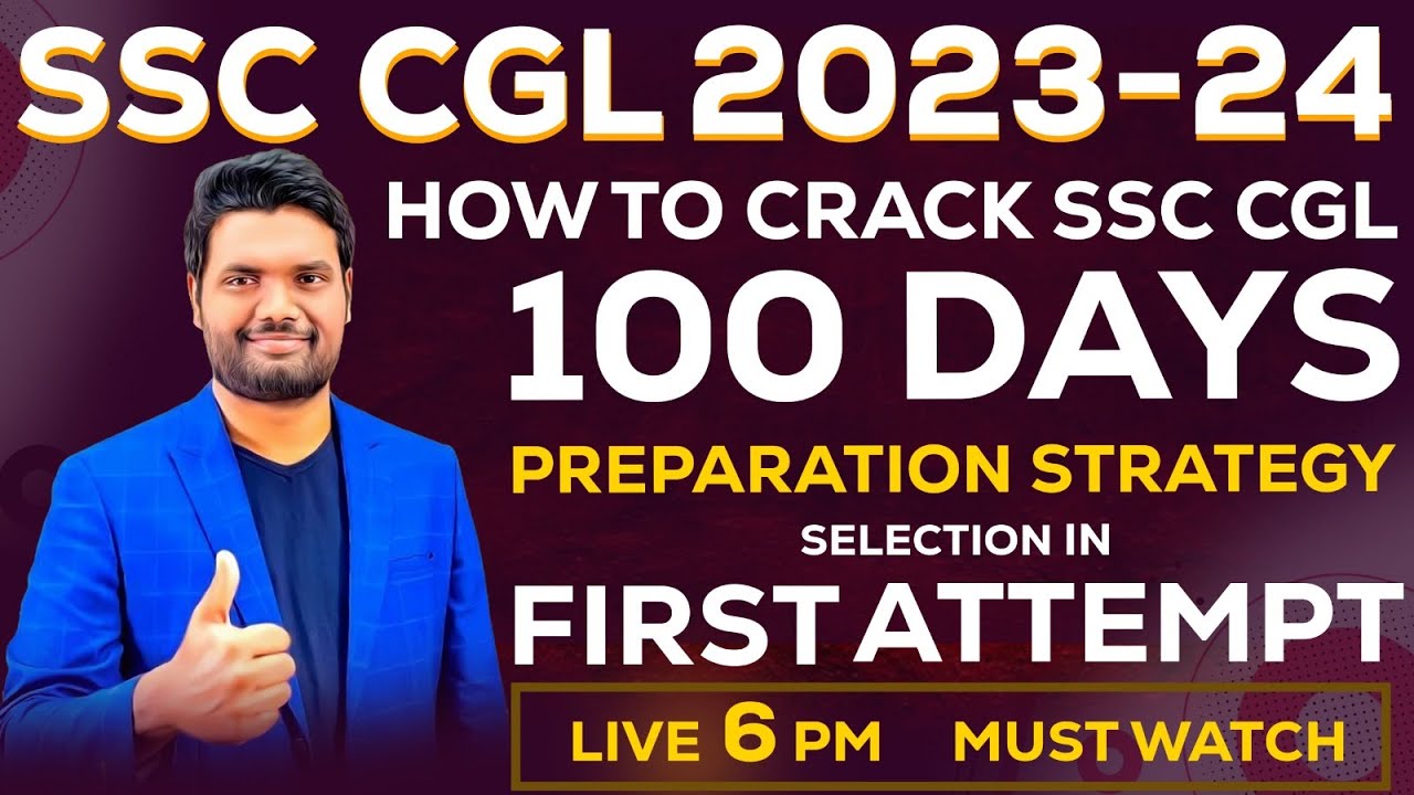 SSC CGL (2023 - 24) 100 DAYS PREPARATION STRATEGY | BEST STUDY PLAN BY ...