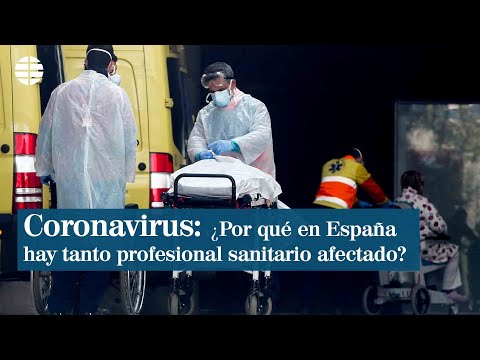 ¿por-qué-en-españa-hay-tantos-profesionales-sanitarios-afectados-por-el-coronavirus?