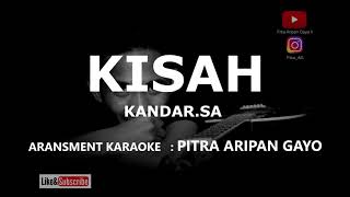 KISAH KANDAR. SA (KARAOKE) lagu gayo terbaru 2019