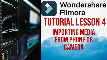 Filmora 13 | Tutorial - Lesson 4 - Importing From Phone or Camera