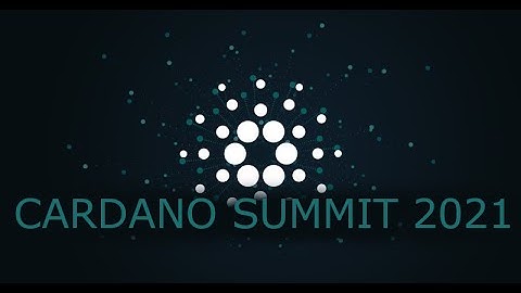 CARDANO SUMMIT 2021