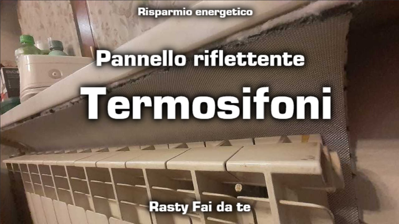 Pannello riflettente termosifoni Fai da Te 