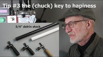 Quick Tip #3 - The (chuck) key to happiness