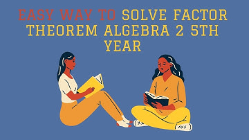 How to solve Factor Theorem | leaving cert | step by step | CJ Fallon | 5th year