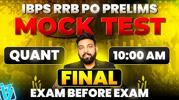 IBPS RRB PO Prelims 2025 | Quant Mock Test | Final | Most Expected Questions | Arun Sir