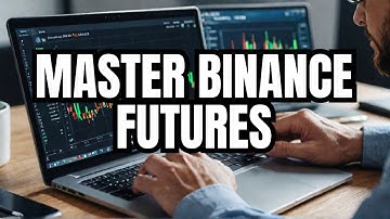 Binance Futures Trading Guide - Simple Strategies for Beginners