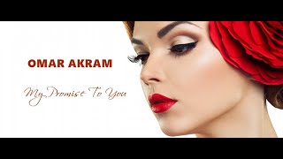 MY PROMISE TO YOU - Omar Akram chords