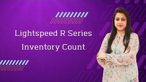 Lightspeed R Series | Inventory Count