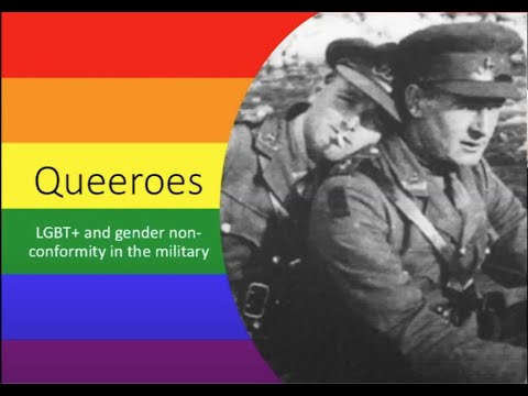 Queeroes: LGBT+ மற்றும் இராணுவத்தில் பாலினம்-இணக்கமின்மை பற்றிய சுருக்கமான வரலாறு