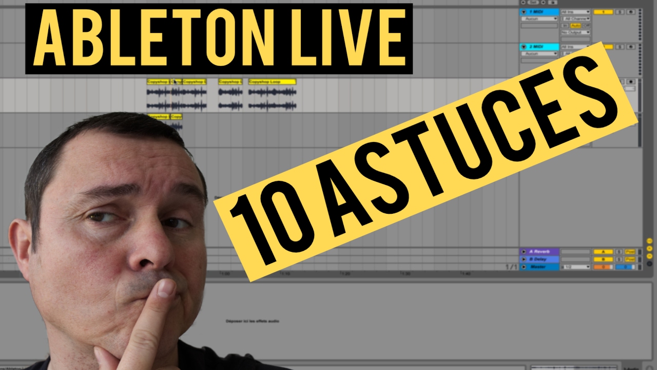 Ableton Live : 10 Astuces - YouTube
