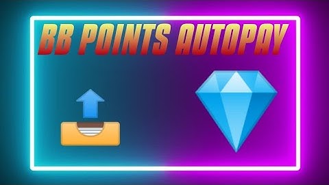 BB POINTS AUTOPAY