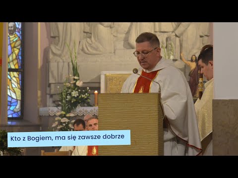 Kto z Bogiem, ma się zawsze dobrze