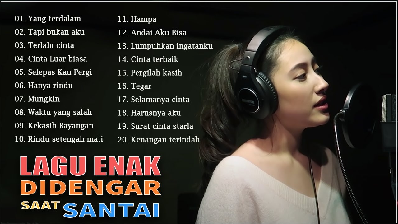 Lagu Enak Didengar Untuk Menemani Waktu Santai   Kumpulan Lagu Akustik Katakan Cinta Indonesia