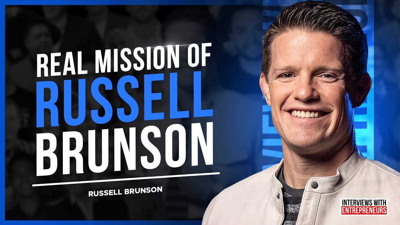 RUSSELL BRUNSON on Clickfunnels, Personal Life & Ultimate Goal YouTube
