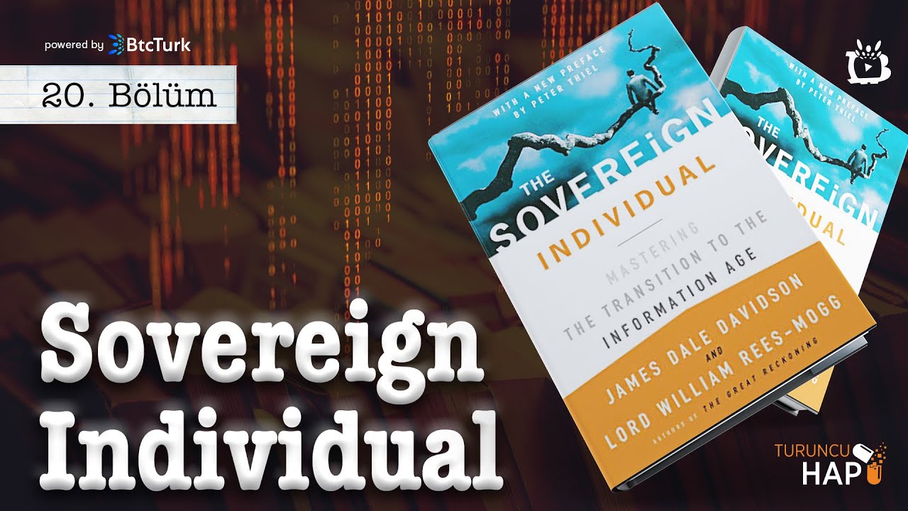 The Sovereign Individual - Turuncu Hap