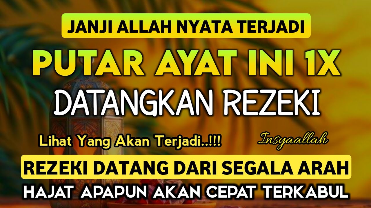 Bacaan Dahsyat! Satu Kali Putar Bisa Datangkan Kekayaan