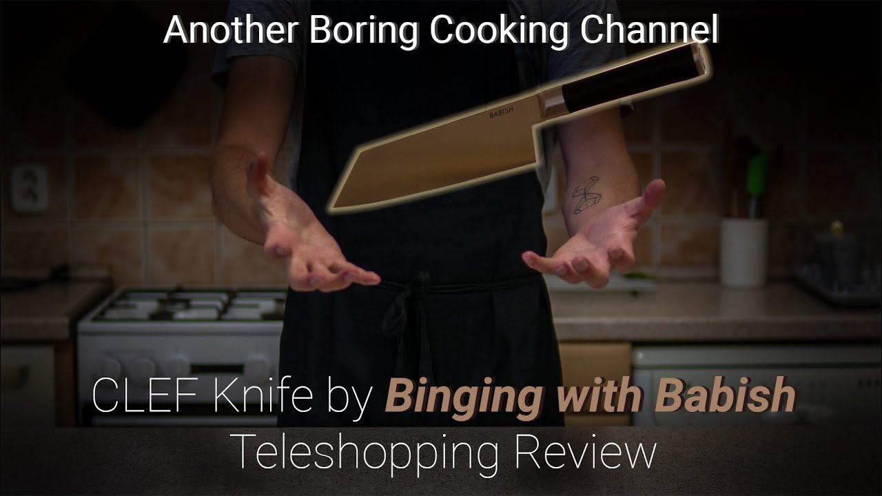 Binging with Babish CLEF Knife review, but It's Teleshopping 