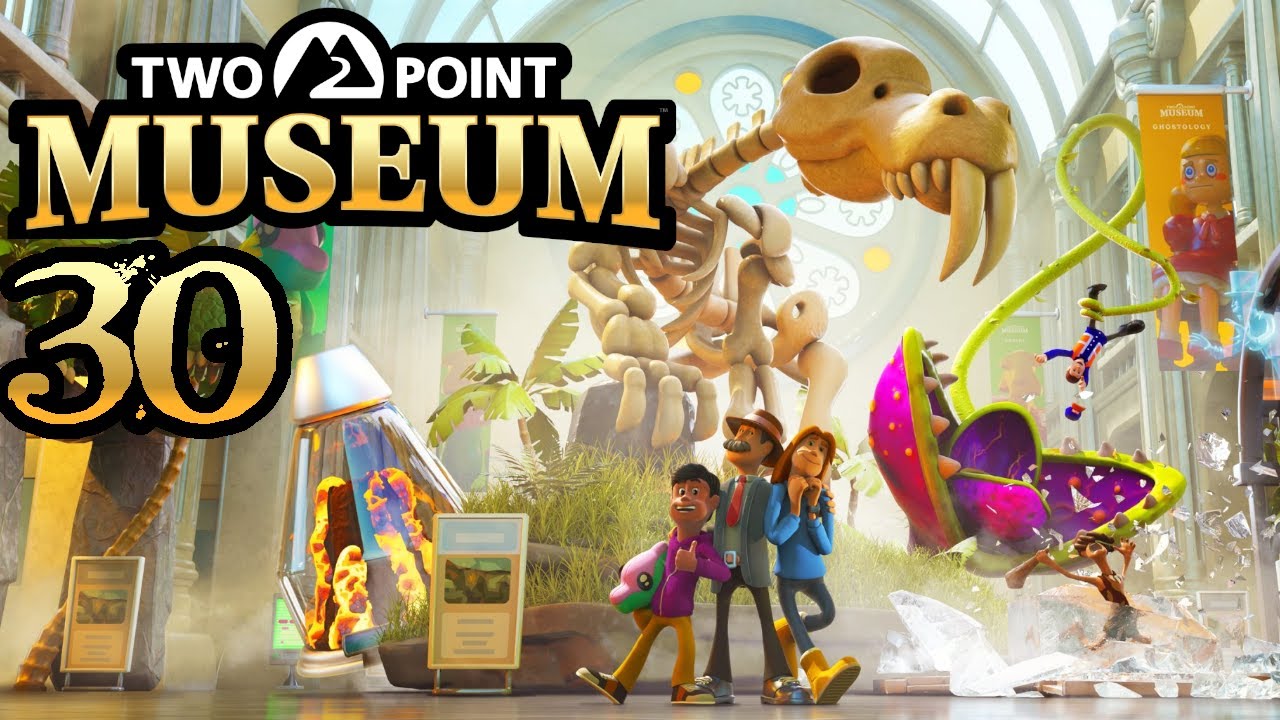 SB Plays Two Point Museum 30 - Museum of EVERYTHING - YouTube