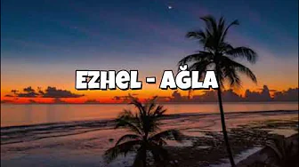 Ezhel-Ağla(lyrics) Ezhel-Ağla(lyrics)