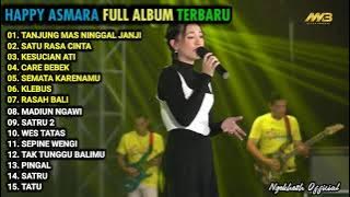 HAPPY ASMARA 'TANJUNG MAS NINGGAL JANJI' | FULL ALBUM AMBYAR VOL 11