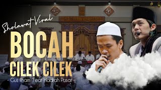 GUS ILHAM & GUS IQDAM SPESIAL SHOLAWAT (BOCAH CILIK-CILIK)