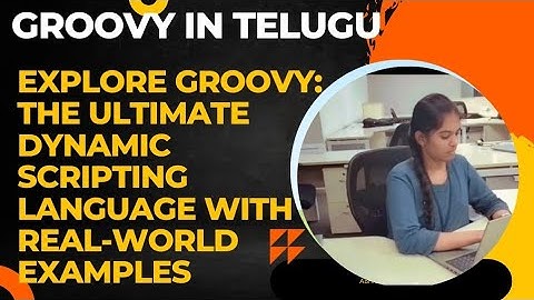 4. Explore Groovy: The Ultimate Dynamic Scripting Language with Real-World Examples