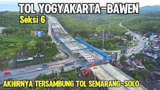 TOL YOGYAKARTA BAWEN MELESAT CEPAT MENUJU TARGET OPERASI TAHUN 2026‼️TERSAMBUNG TOL SEMARANG SOLO