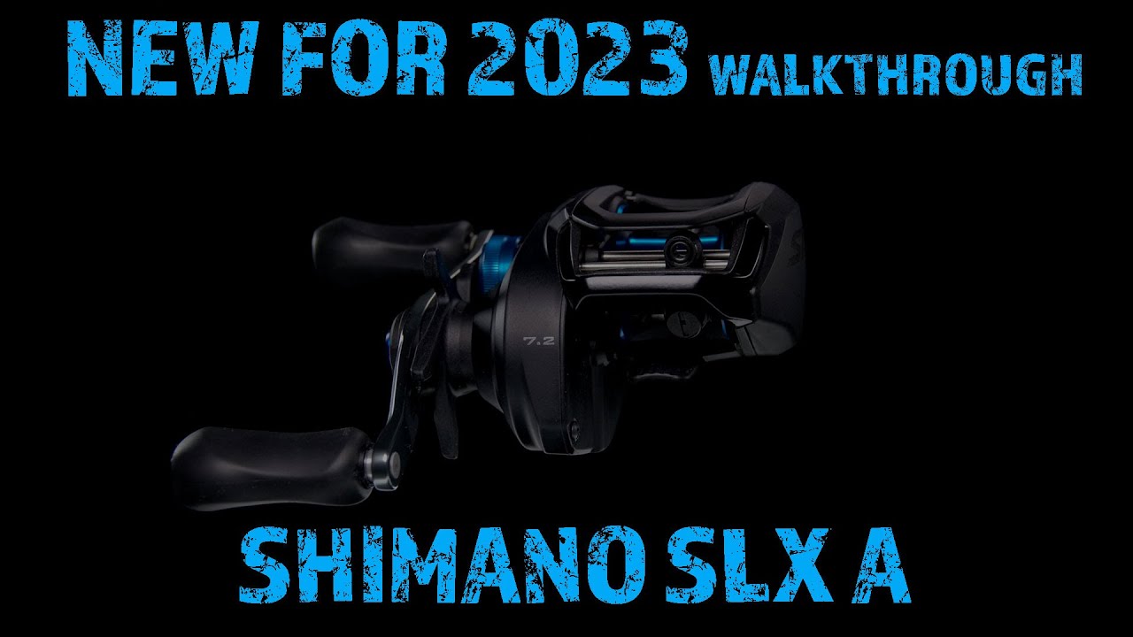 NEW 2023 SHIMANO SLX A WALKTHROUGH 