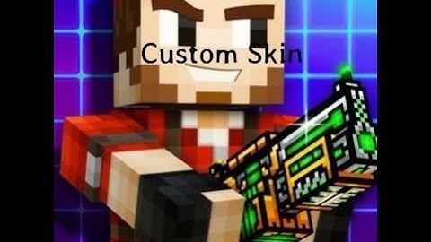 How to make a custom skin in Pixel Gun 3d