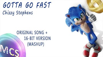 🎵 Gotta Go Fast - Chizzy Stephens | Original Song + 16-bit version Remix | GMV Sonic Movie