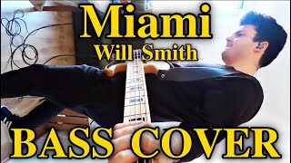Will Smith - Miami (Bass Cover) + FREE TABS