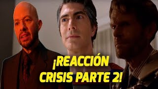 ¡VÍDEO-REACCIÓN CRISIS EN TIERRAS INFINITAS PARTE 2! ¡Superman, Bruce Wayne, Lex y Smallville!