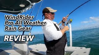 Windrider Pro Allweather Gear  Review  Tdana Bay Fishing Channel