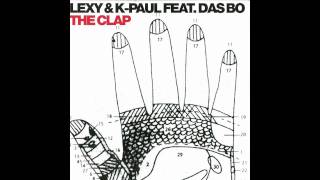 Lexy &amp; K-Paul - The Clap feat. Das Bo (Turek RMX)