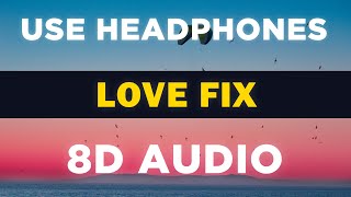 Love Fix (Rarin) | 8D Audio 🎧