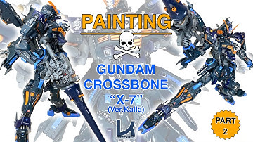 PART.2 of GUNDAM CROSSBONE "X-7" CUSTOM (Kallamity Version)