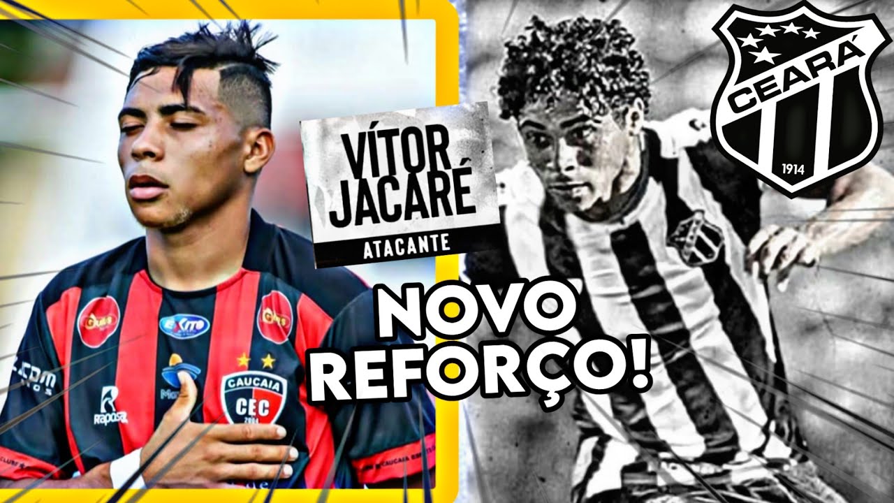 VITOR JACARÉ, O NOVO REFORÇO DO CEARÁ! - YouTube