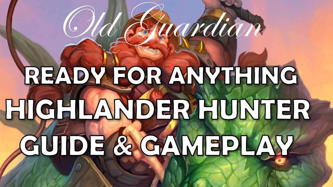 Highlander Hunter deck guide and gameplay (Hearthstone Galakrond's Awakening)