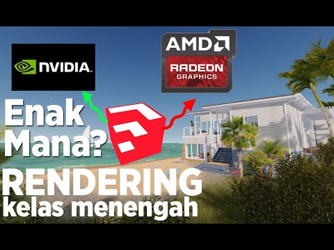 VGA Nvidia atau Radeon? Untuk Render File Sketchup