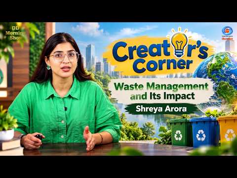 DD Morning Show | Creator's Corner | Waste Management and Its Impact | Shreya Arora | DD National