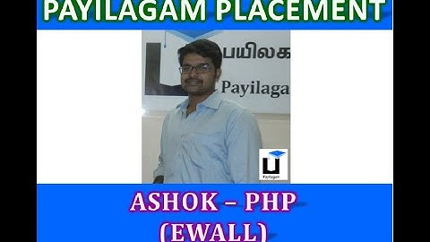 Ashok (EWALL) - Payilagam Placement Update - PHP Training in Chennai