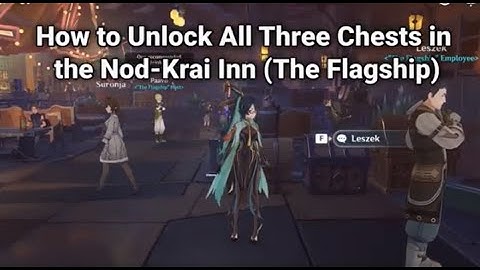 How to unlock All Three Chest in the Nod Krai Inn (The Flagship Chest)