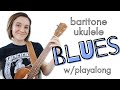 How to Play Baritone Ukulele Blues! (+ my favorite chord ever!)