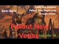 Fallout New Vegas: my first playthrough video! episode: 18