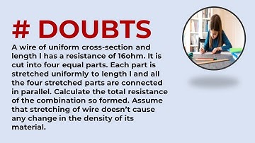 A wire of uniform cross-section and length l has a resistance of 16ohm. It is cut into four equal pa