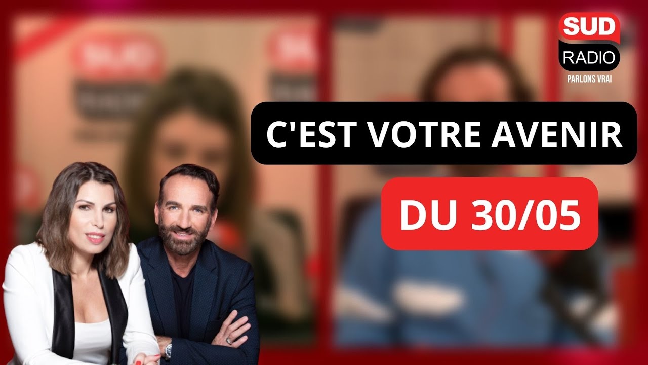 C'est Votre Avenir - Émission du 30 mai